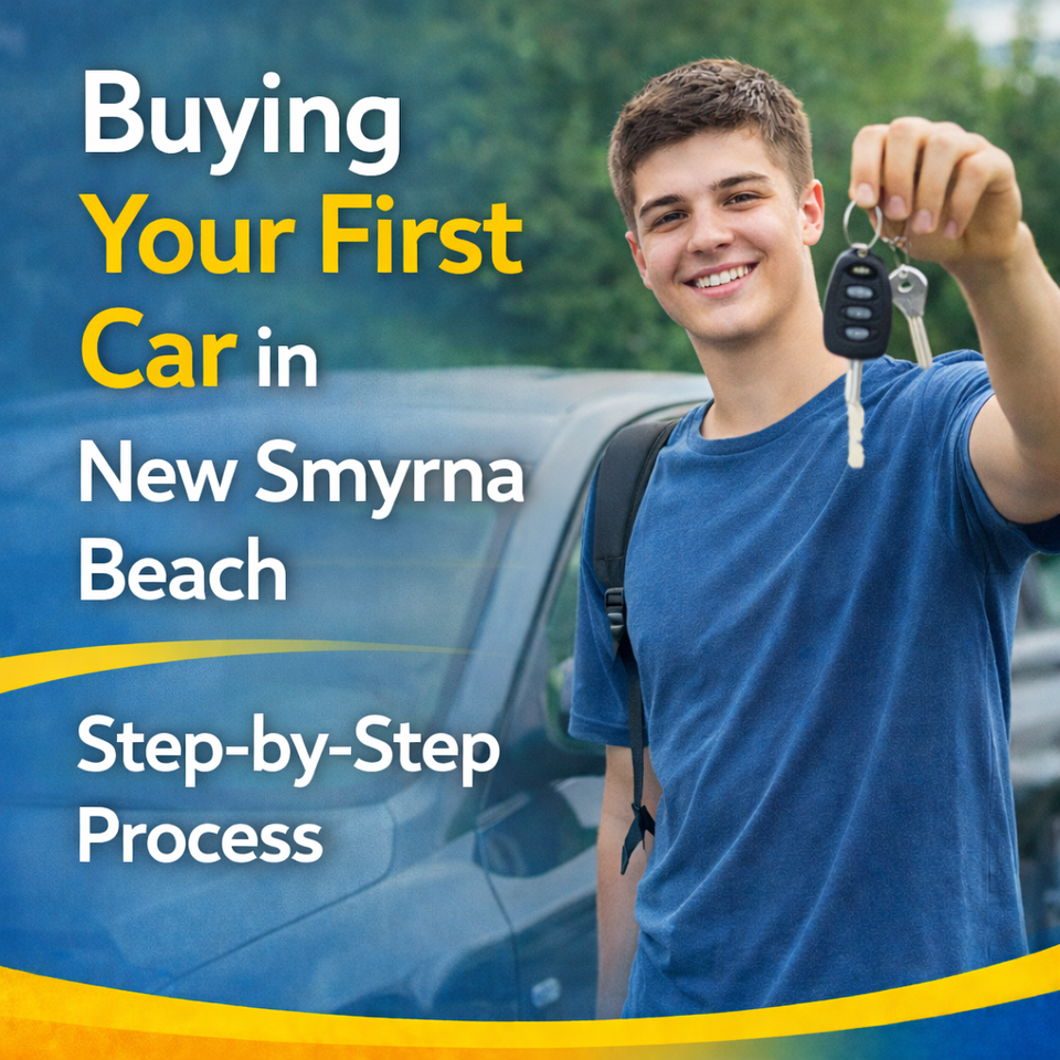 Buying Your First Car in New Smyrna Beach: Step-by-Step Process